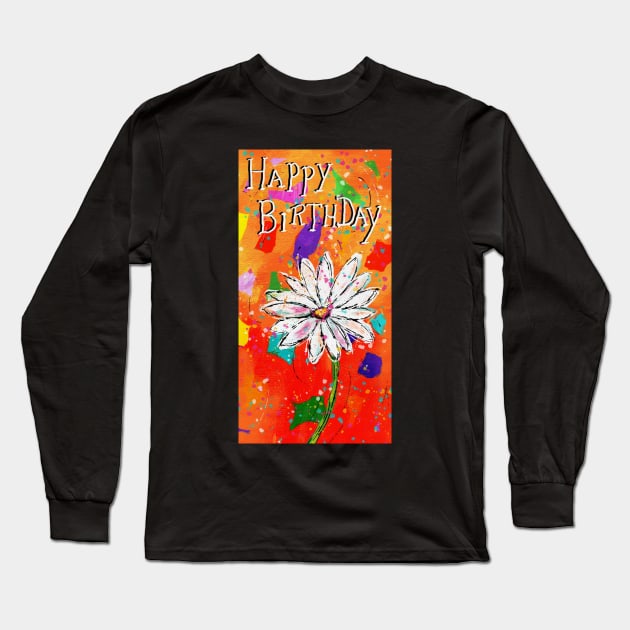 Whimsical, colorful Happy Birthday card Long Sleeve T-Shirt by gldomenech